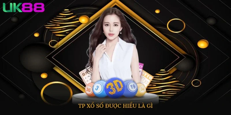 Tp xổ số được hiểu là gì?